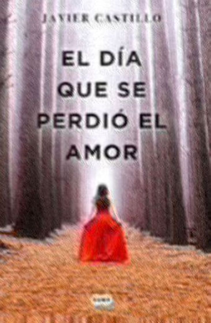 Libro El día que se perdió el amor