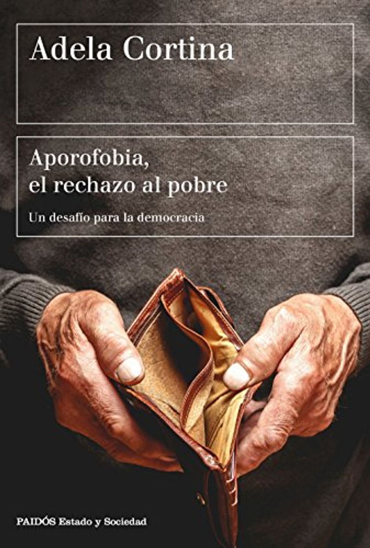 Libro Aporofobia, el rechazo al pobre: Un desafío para la democracia