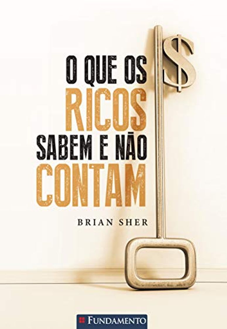 O que os Ricos Sabem e não Contam