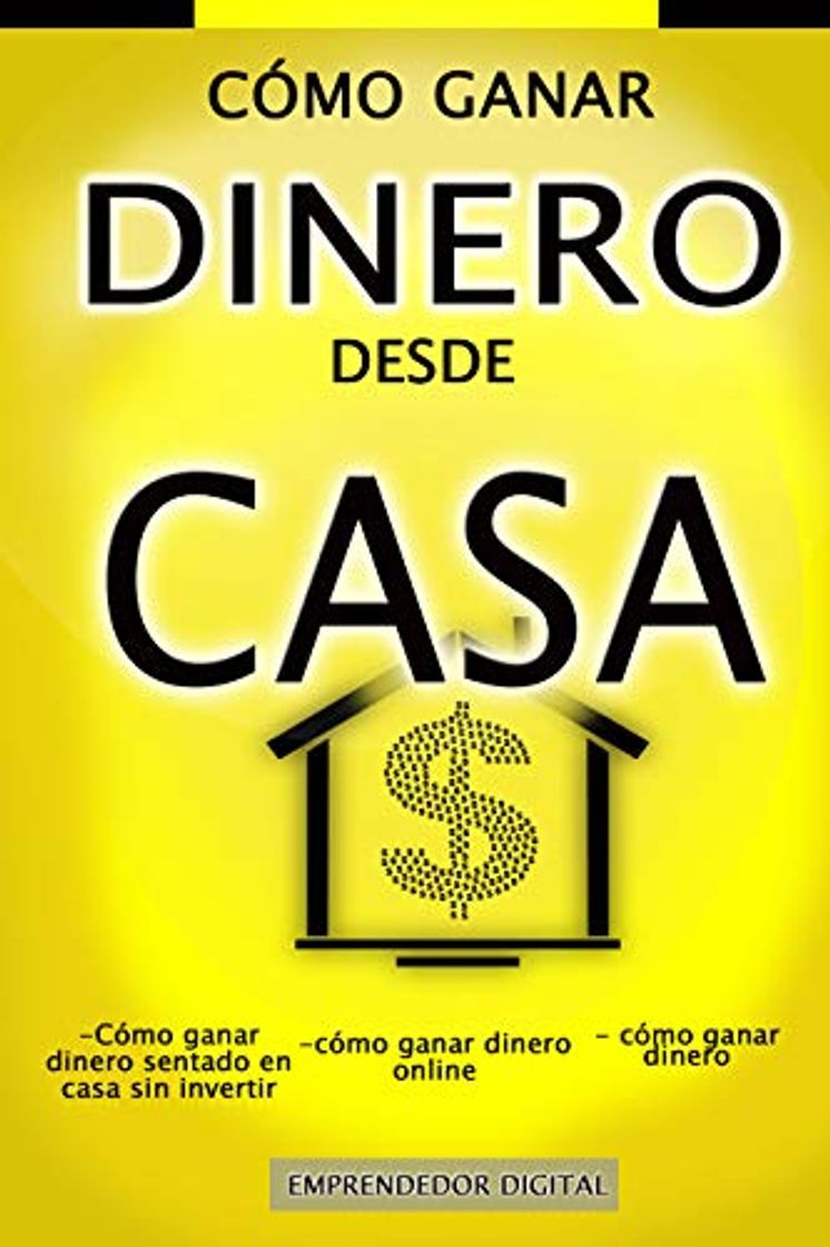 Book CÓMO GANAR DINERO DESDE CASA