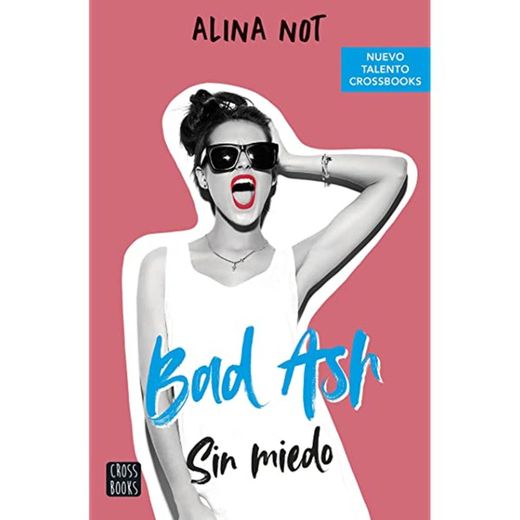 Bad Ash 2. Sin miedo (Ficción) (Spanish Edition ... - Amazon.com