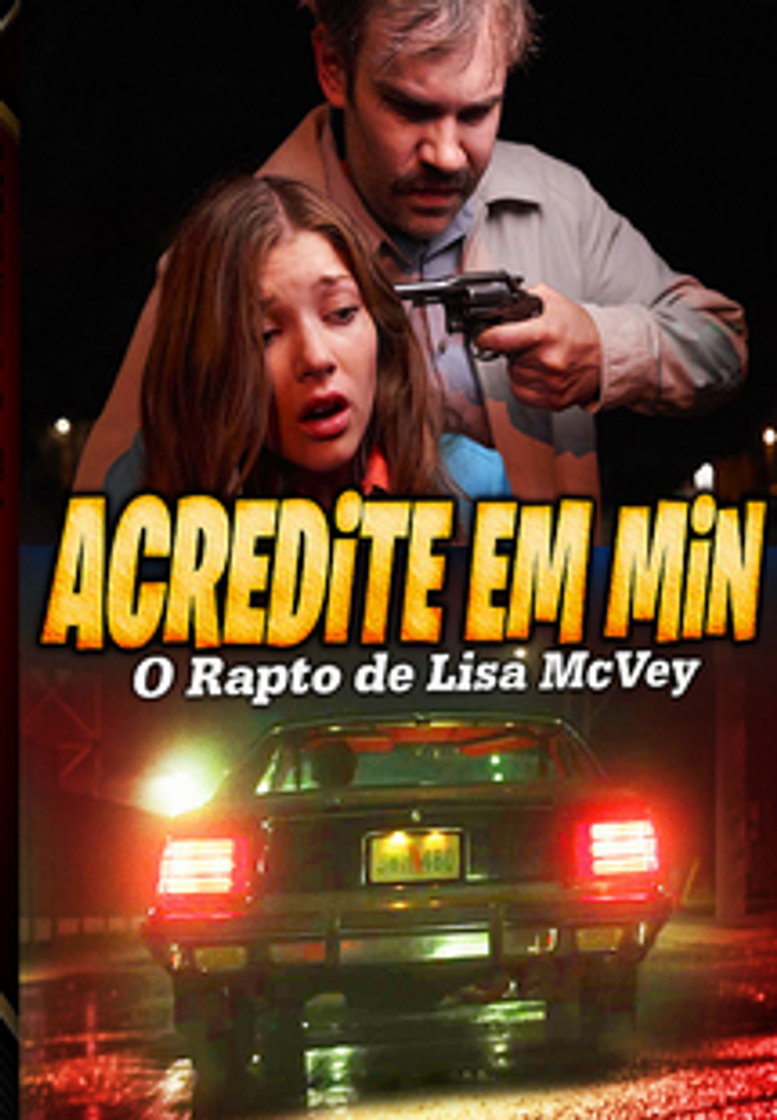 Moda Acredite em Mim: O Rapto de Lisa McVey 