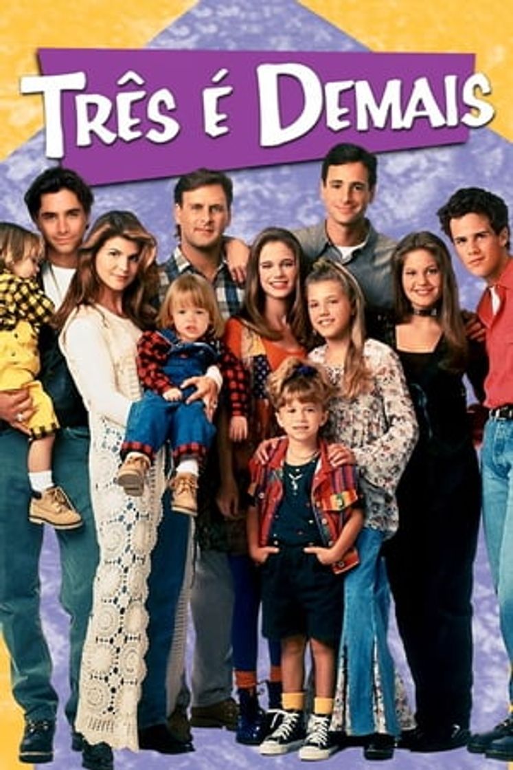Serie Três é Demais (Full House)