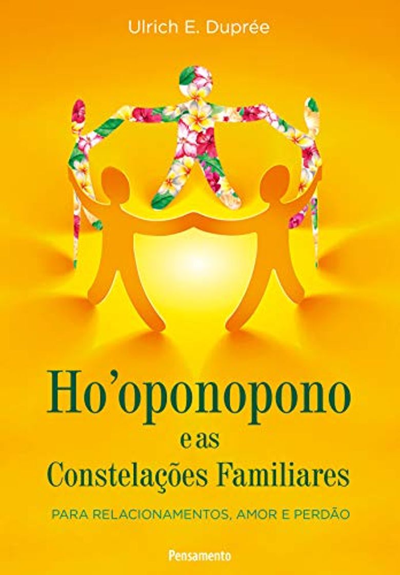 Book Ho´Oponopono E As Constelações Familiares: Para Relacionamentos, Amor e Perdão