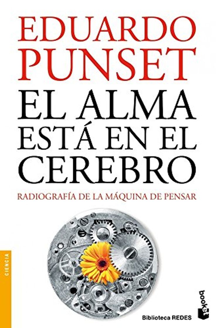 Libro El alma está en el cerebro: Radiografía de la máquina de pensar: