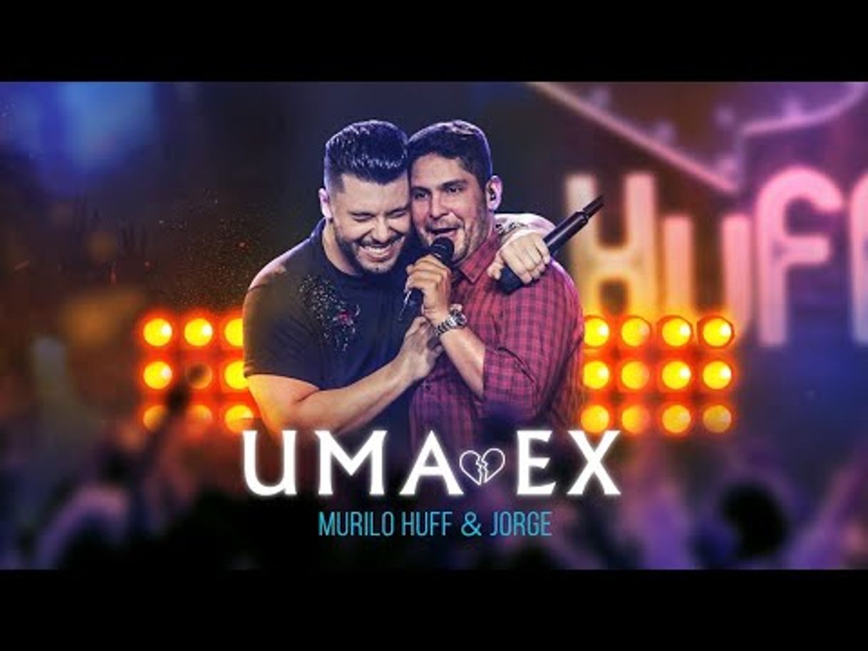 Fashion Murilo Huff & Jorge - Uma Ex (Vídeo Oficial)

