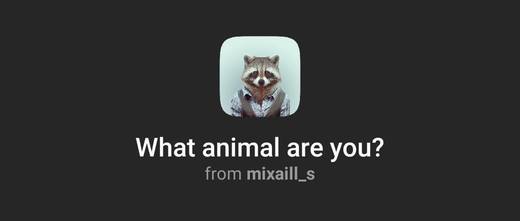 What animal are you?