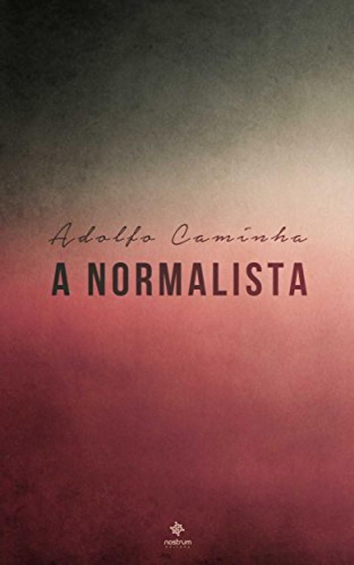 Libro A Normalista - Clássicos de Adolfo Caminha