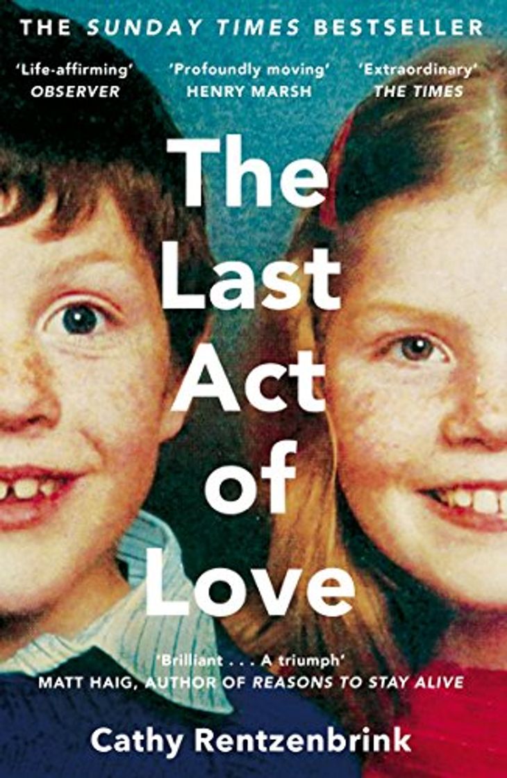 Books The Last Act of Love: The Story of My Brother and His