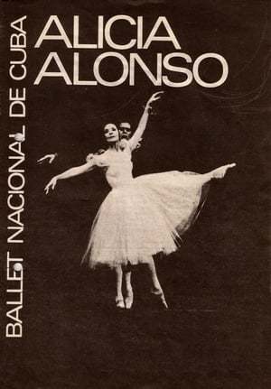 Película Alicia Alonso y el Ballet Nacional de Cuba