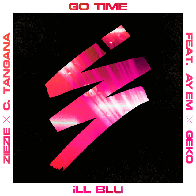 Music Go Time (feat. Ay Em, Geko, ZieZie & C. Tangana)