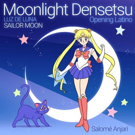Moonlight Densetsu (Luz de Luna Opening Latino from Sailor Moon)