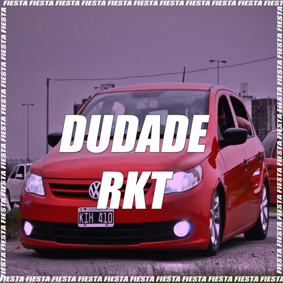 Music Dudade RKT - Remix