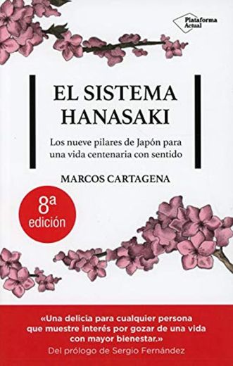 El Sistema Hanasaki: Los 9 pilares de Japón para una vida centenaria