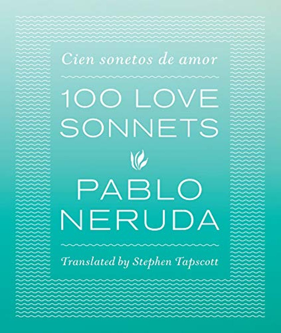 Books One Hundred Love Sonnets: Cien sonetos de amor