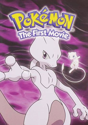 Pokémon: The First Movie - Mewtwo Strikes Back 