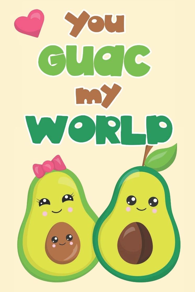 Moda You guac my world: Funny cute avocado lovers Valentine's Day card ...