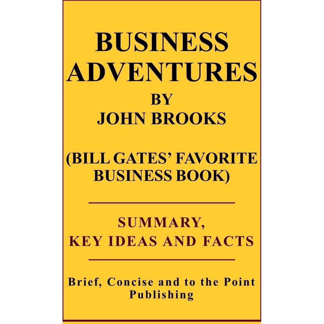 Moda Business Adventures: Bill Gates' Favorite Business Book. Summary ...