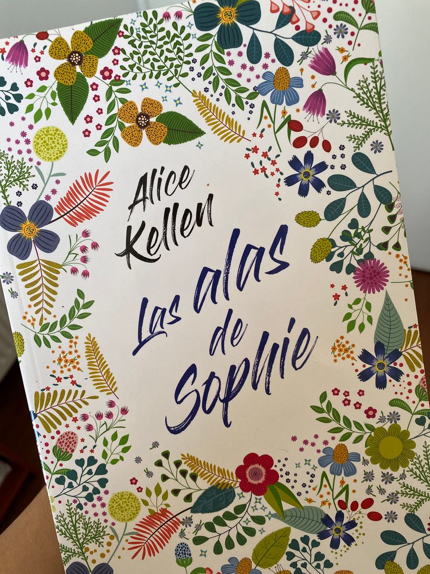 Libro Las alas de Sophie - Alice Kellen