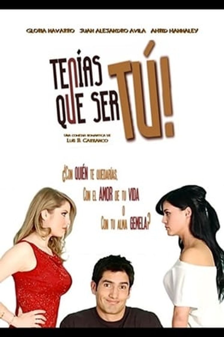 Movie Tenías que ser tú