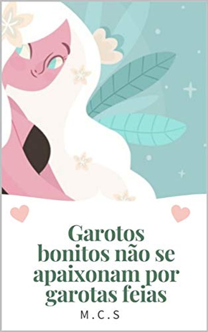 Libro Garotos Bonitos não se apaixonam por garotas feias