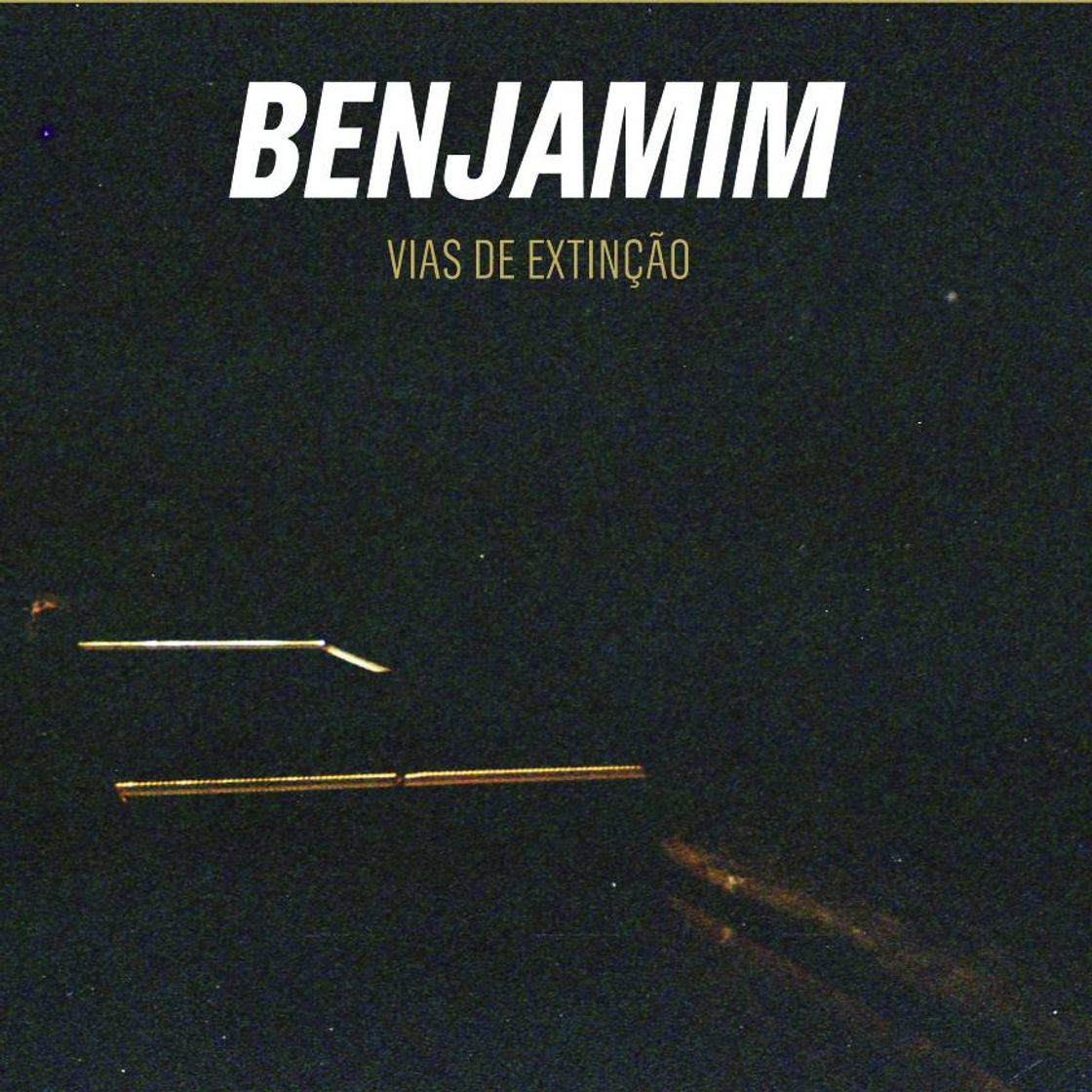 Canción Vias de extinção - Benjamim (2020)