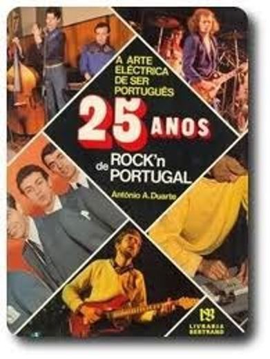 A Arte Eléctrica de Ser Português 25 de Rock'n Portugal 