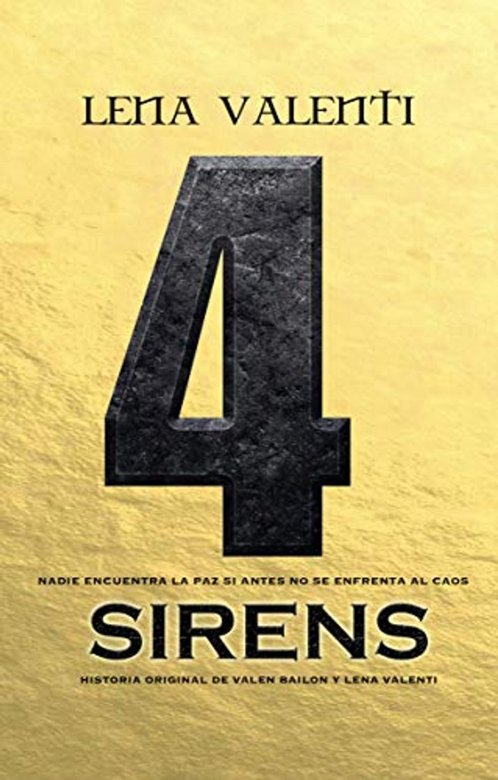 Libros Sirens 4: Nadie encuentra la paz si antes no se enfrenta al caos