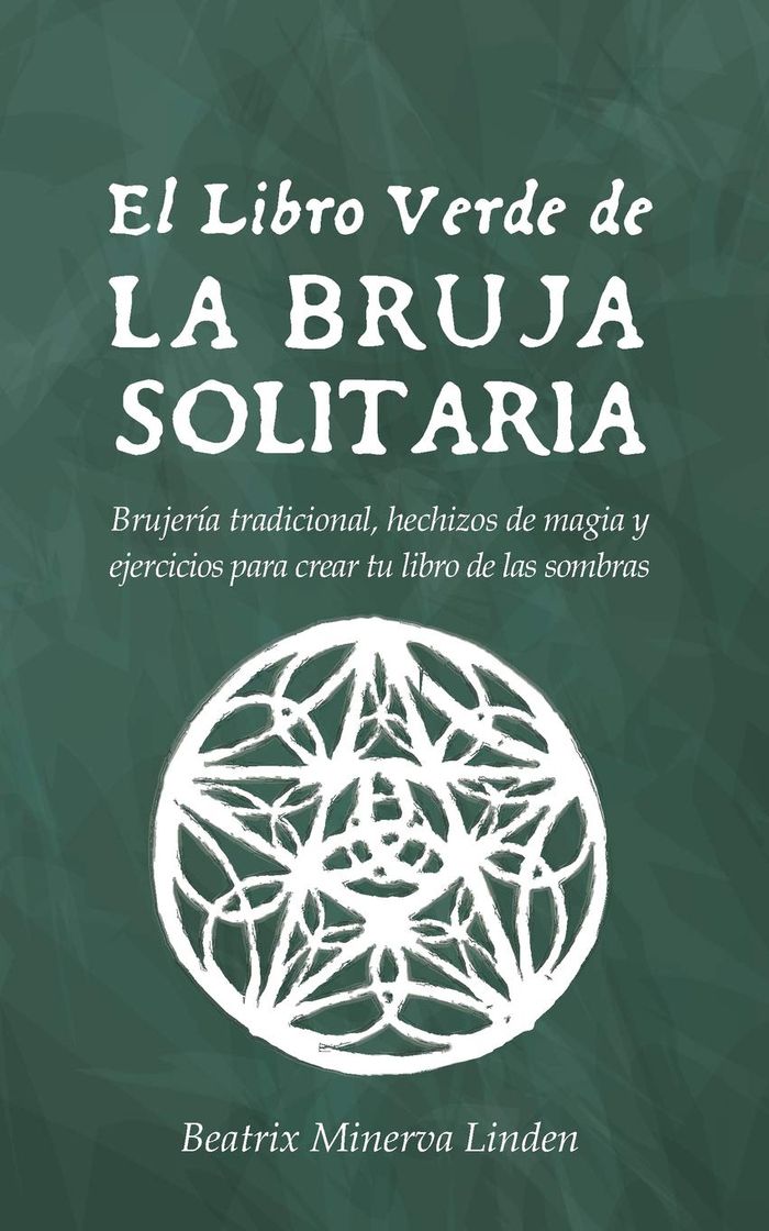 Libro El libro verde de la bruja solitaria-Beatrix Minerva 