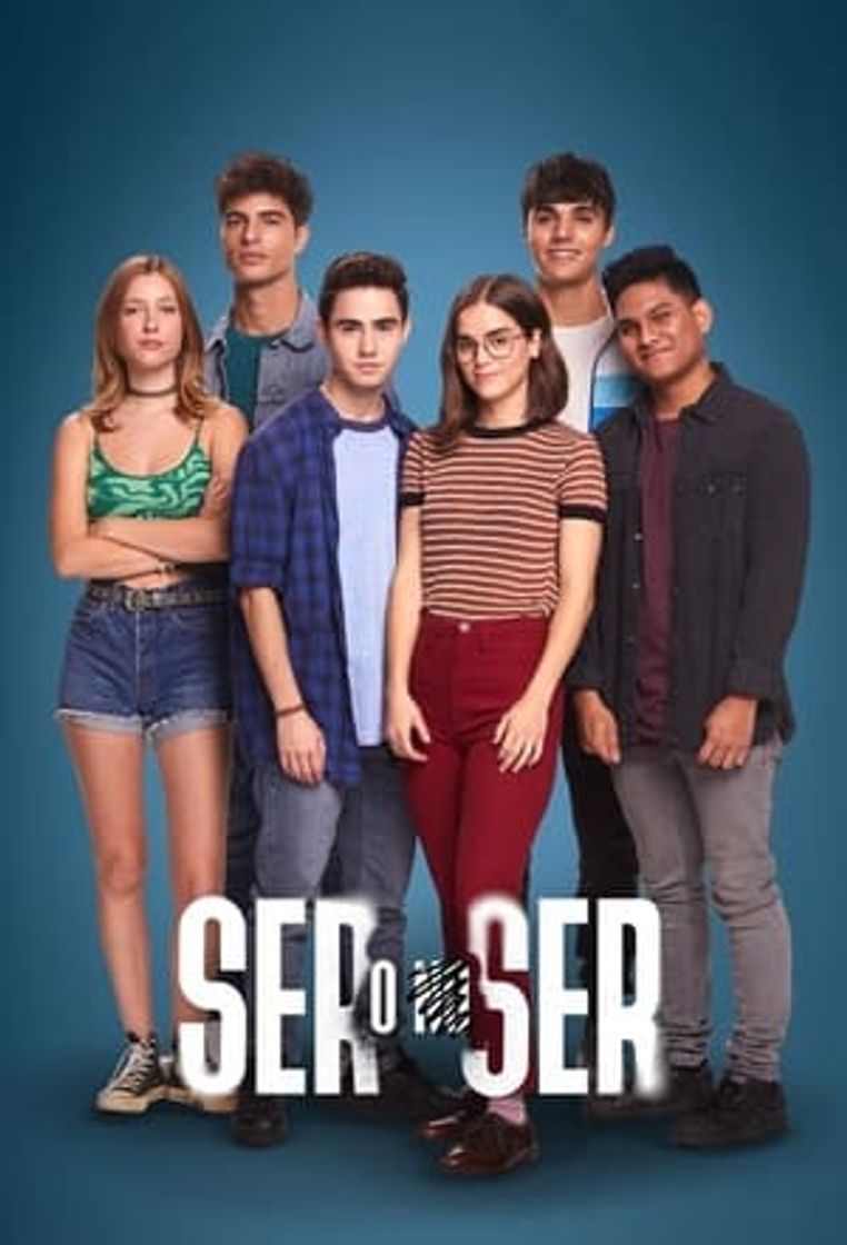 Serie Ser o no ser