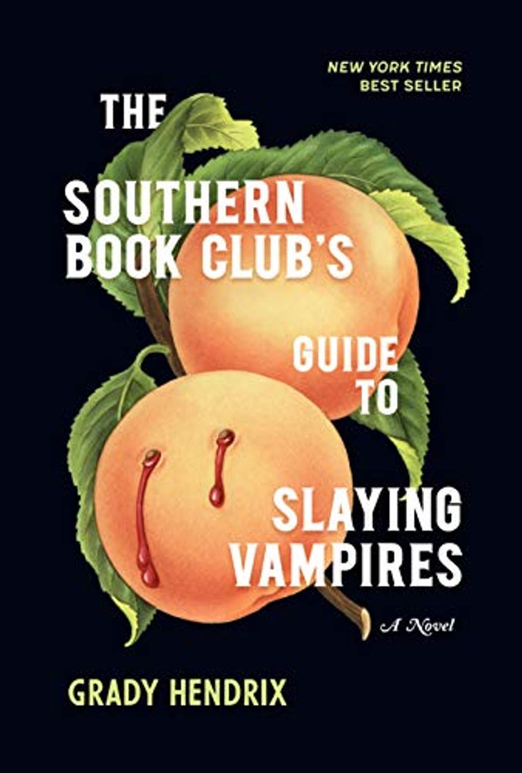 Book The Southern Book Club's Guide to Slaying Vampires: A Novel