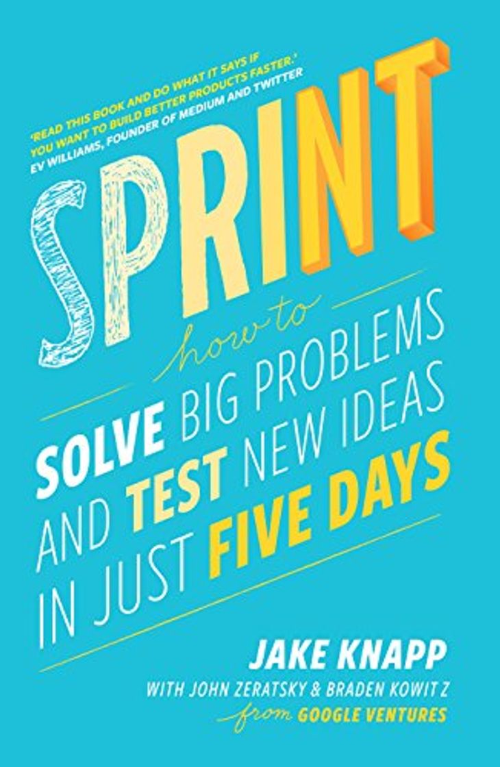 Books Sprint: How To Solve Big Problems and Test New Ideas in Just