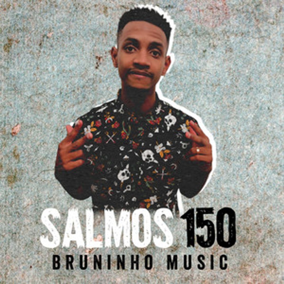 Fashion Bruninho Music - SALMO 150