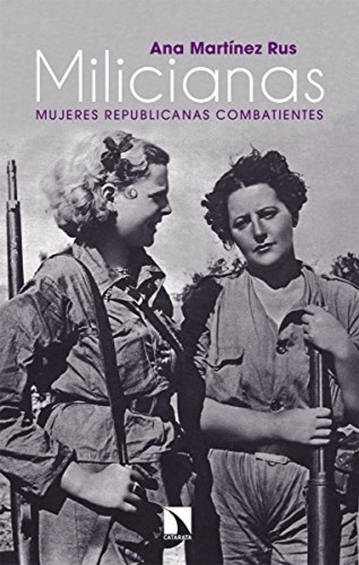 Libro Milicianas: Mujeres republicanas combatientes