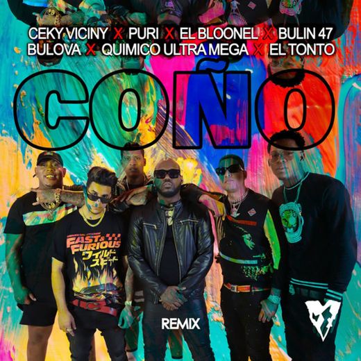 Coño (with Puri, Bulin 47, El Bloonel, Bulova, Quimico Ultra Mega & El Tonto) - Remix