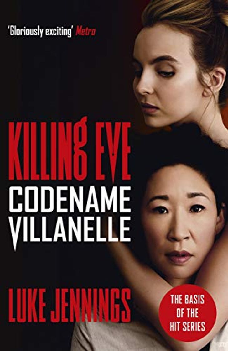 Libro Codename Villanelle: The basis for the BAFTA-winning Killing Eve TV series