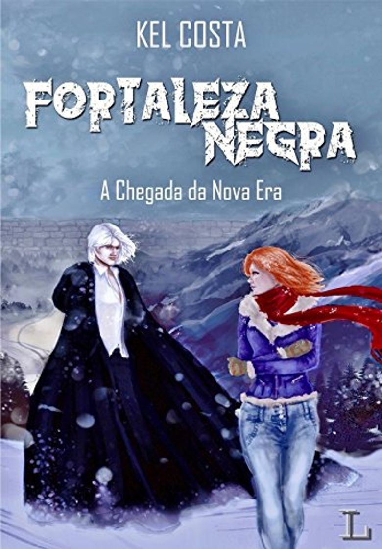 Book Fortaleza Negra: A chegada da nova era