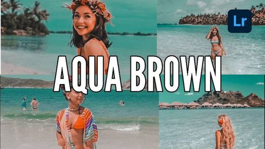 Aqua Brown preset