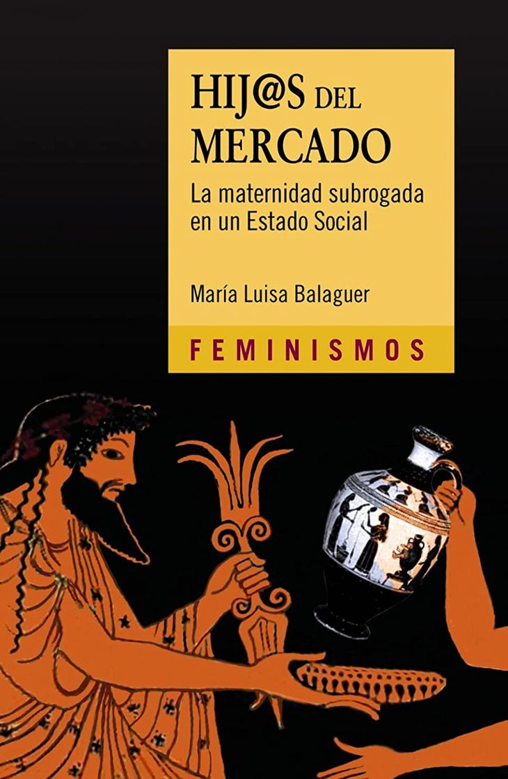 Libro Hij@s del mercado: La maternidad subrogada en un Estado Social