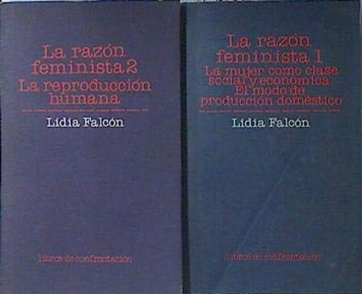 Libro La Razón feminista 2 tomos T I Mujer como clase social y economica T II la reproducción humana