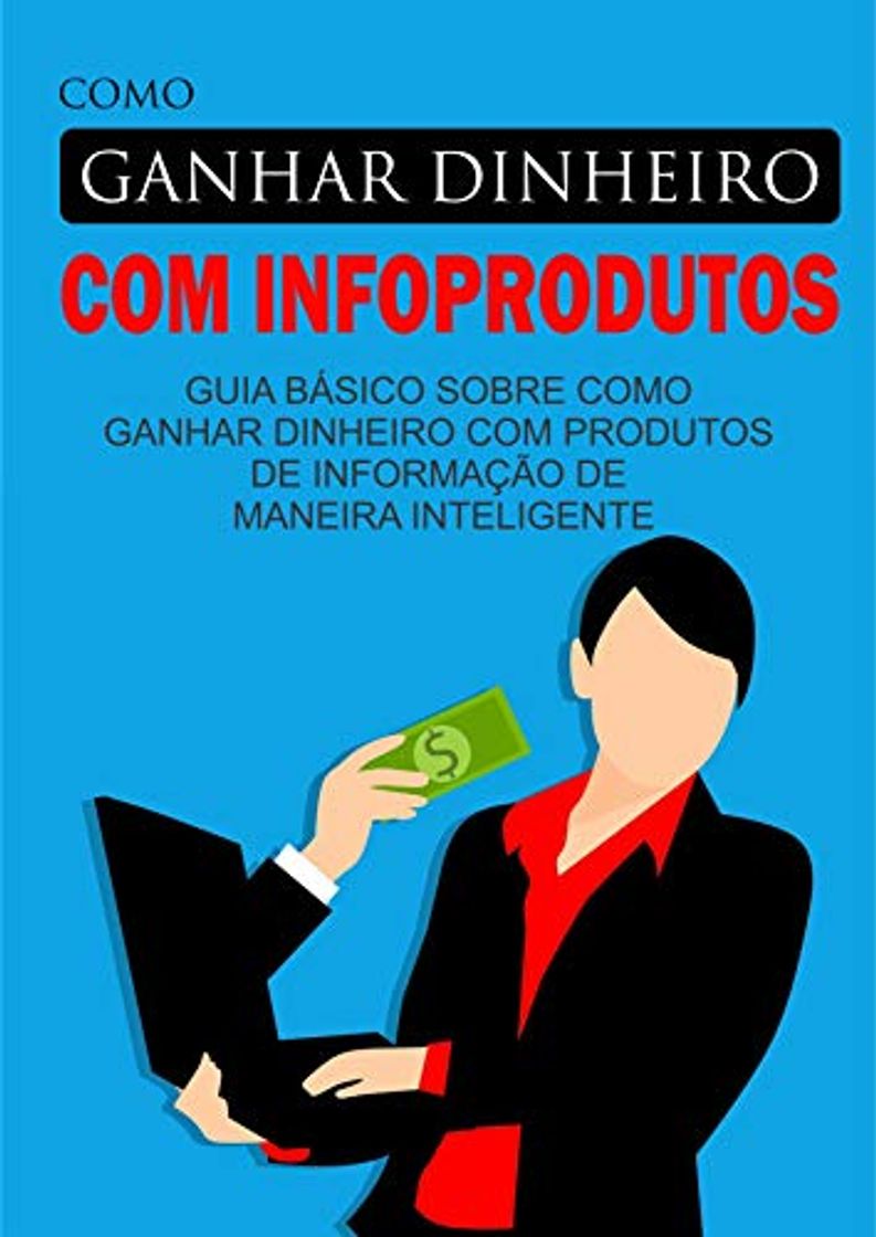 Fashion Como Ganhar Dinheiro Com Infoprodutos

