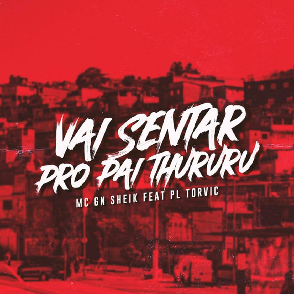 Canción Vai Sentar pro Pai Thururu (feat. PL Torvic)