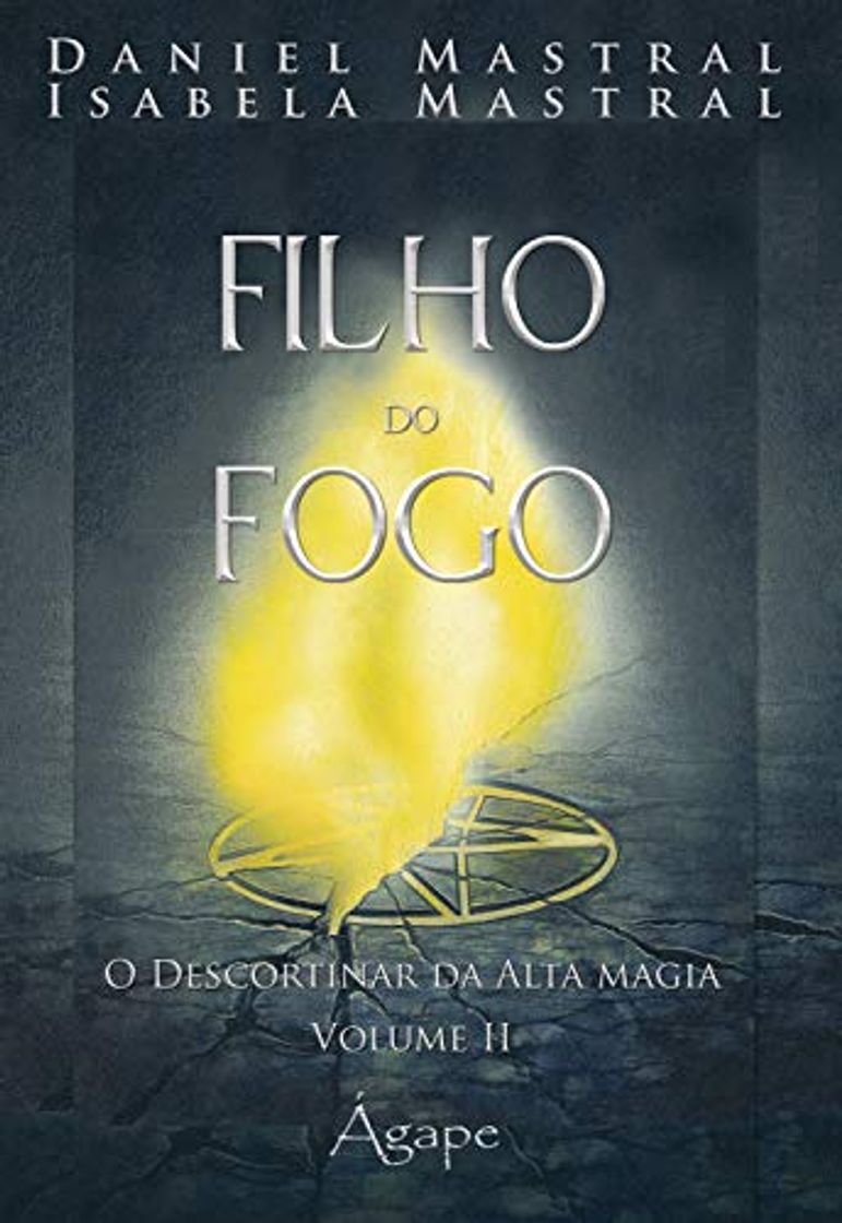 Book Filho do fogo: O descortinar da alta magia