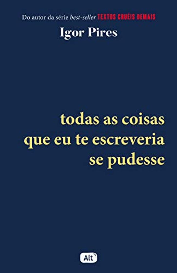 Libro Todas as coisas que eu te escreveria se pudesse – Textos cruéis