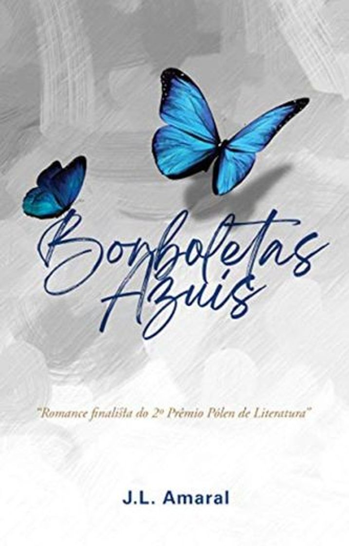 Book Borboletas azuis: Finalista do 2o Prêmio Pólen de Literatura