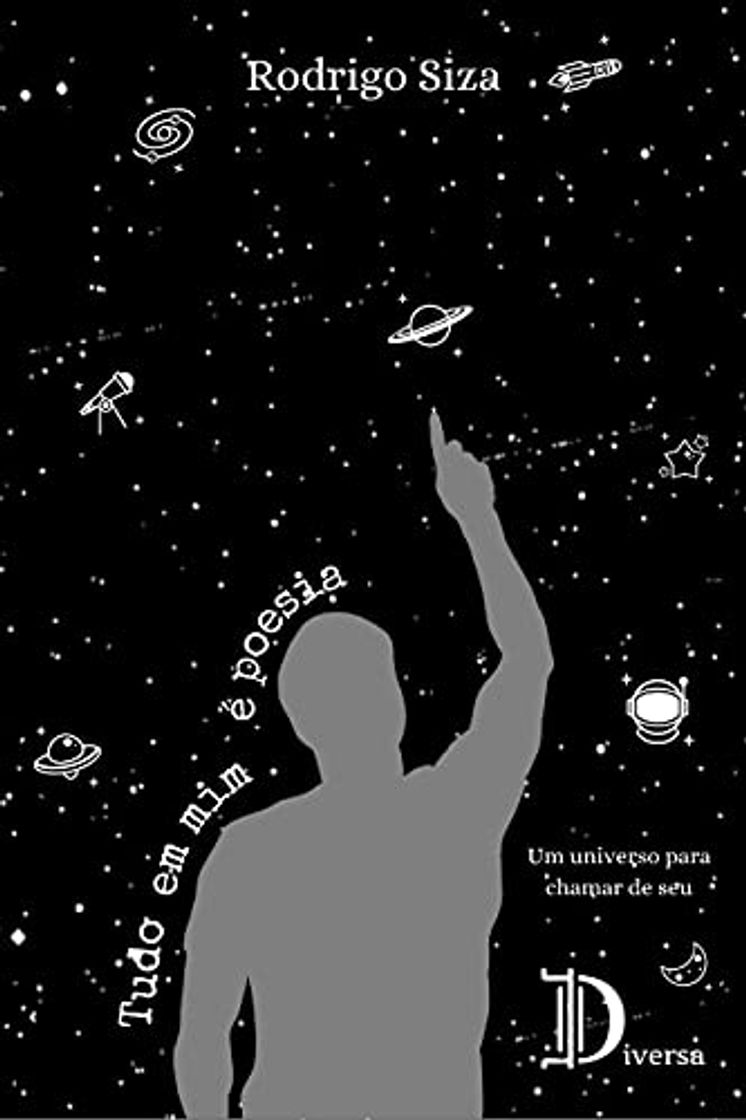 Book TUDO EM MIM É POESIA: Um universo para chamar de seu
