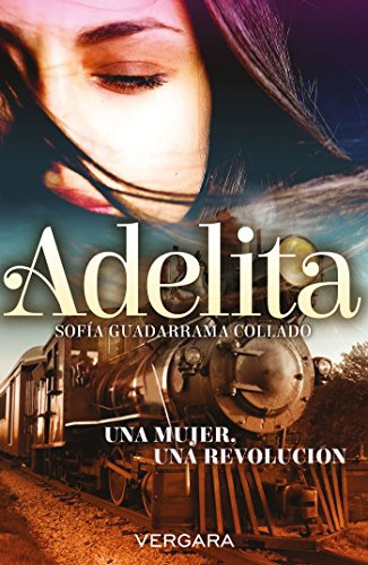 Libro Adelita: "Una mujer, una revolución"