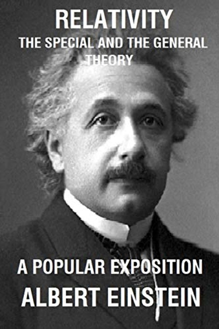 Book Relativity: The Special and The General Theory A Popular Exposition