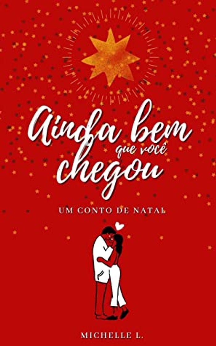 Book Ainda bem que você chegou (um conto de natal) 