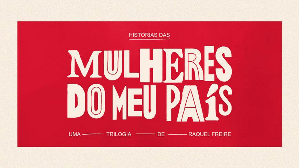 Serie Histórias das Mulheres do Meu País